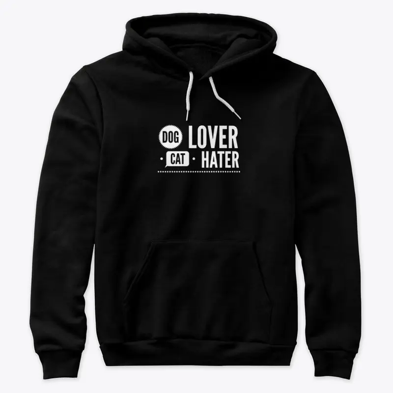 Dog Lover, Cat Hater Design